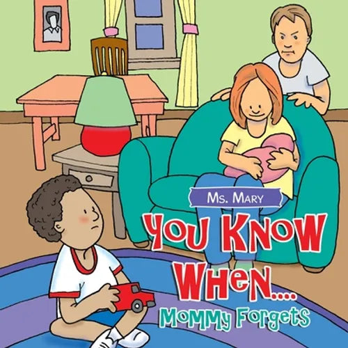 You Know When....: Mommy Forgets - Paperback