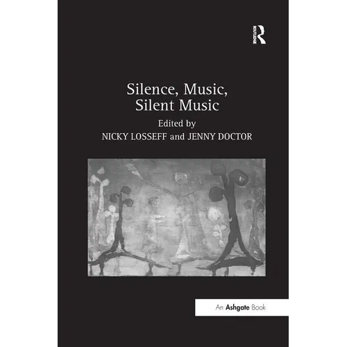 Silence, Music, Silent Music - Paperback