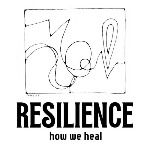 Resilience: How We Heal - Paperback