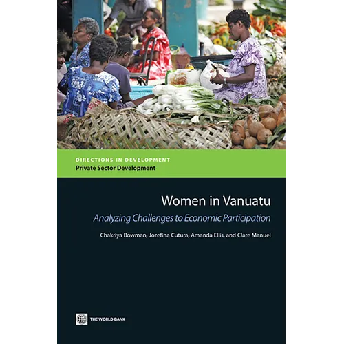 Women in Vanuatu: Analyzing Challenges to Economic Participation - Paperback