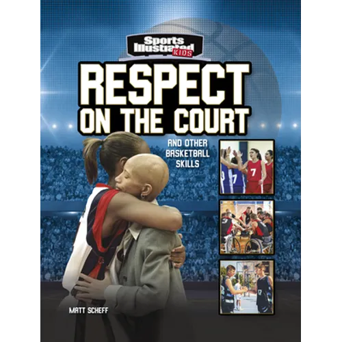 Respect on the Court: And Other Basketball Skills - Hardcover
