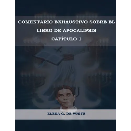 Comentario Exhaustivo sobre el libro de Apocalipsis Volumen 1 - Paperback