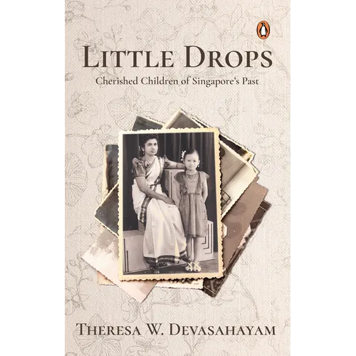 Little Drops: Cherished Children of Singapore's Past - Paperback