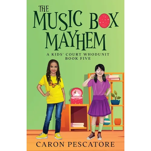 The Music Box Mayhem: A Children's Courtroom Mystery - Paperback