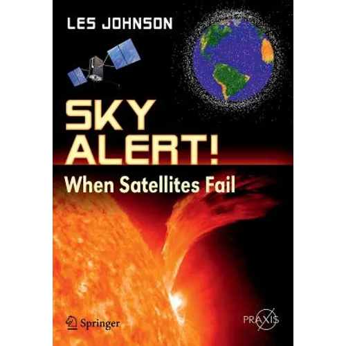 Sky Alert!: When Satellites Fail - Paperback