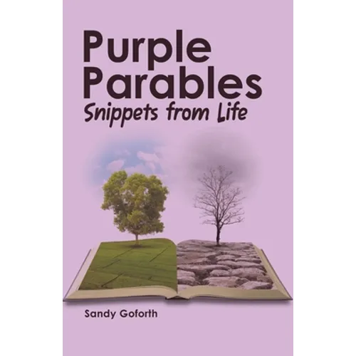 Purple Parables: Snippets from Life - Paperback