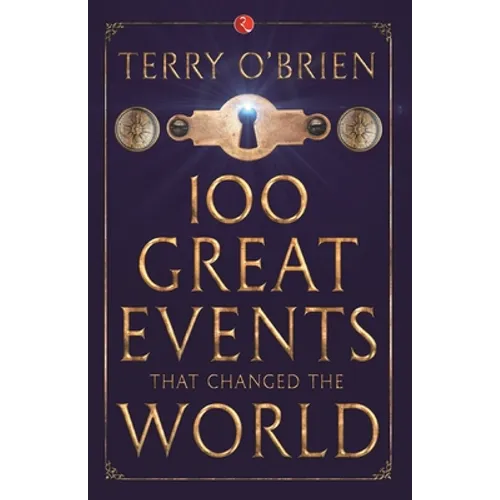 100 Great Events that Changed the World - Paperback