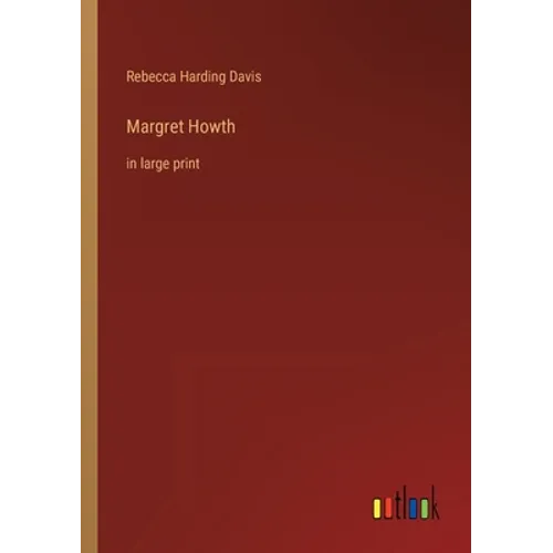 Margret Howth: in large print - Paperback