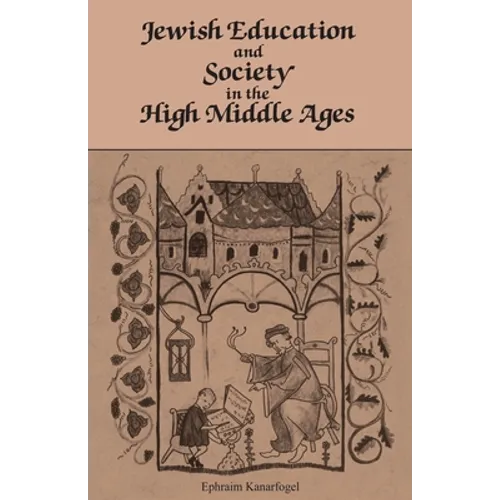 Jewish Education and Society in the High Middle Ages - Paperback