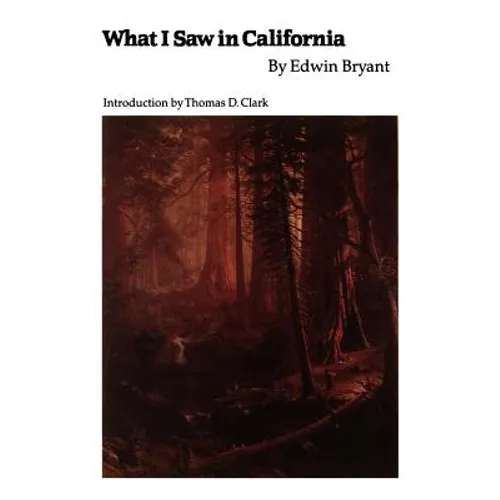 What I Saw in California - Paperback