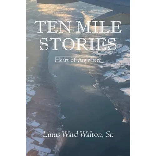 Ten Mile Stories: Heart of Anywhere - Paperback