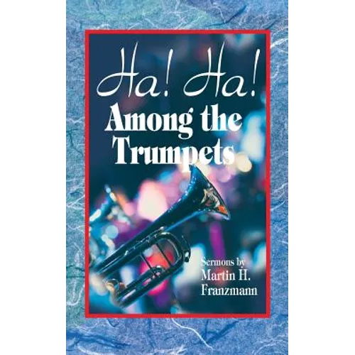 Ha! Ha! Among the Trumpets - Paperback
