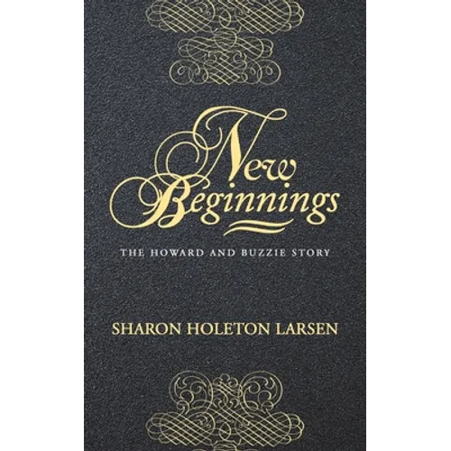 New Beginnings: The Howard and Buzzie Story - Paperback