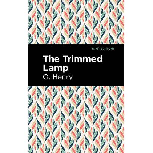 The Trimmed Lamp and Other Stories of the Four Million - Hardcover