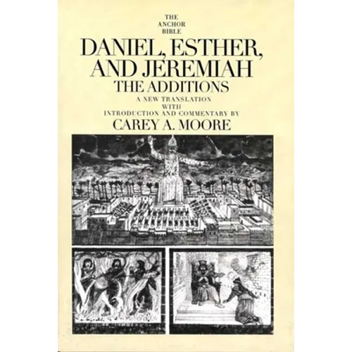 Daniel, Esther, and Jeremiah: The Additions - Paperback