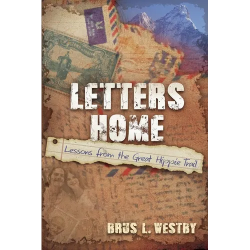 Letters Home: Lessons from the Great Hippie Trail - Paperback