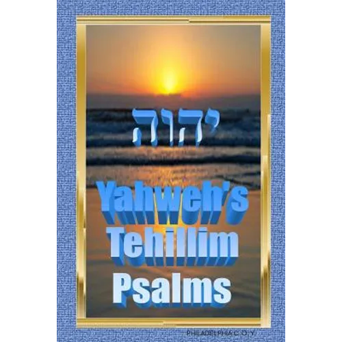 Yahweh's Tehillim -Psalms - Paperback