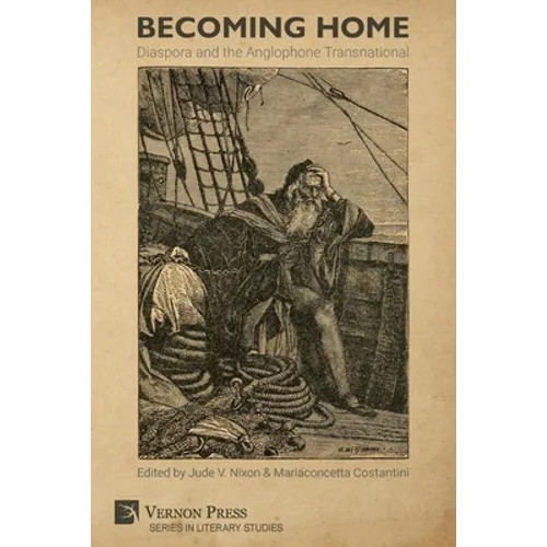 Becoming Home: Diaspora and the Anglophone Transnational - Paperback
