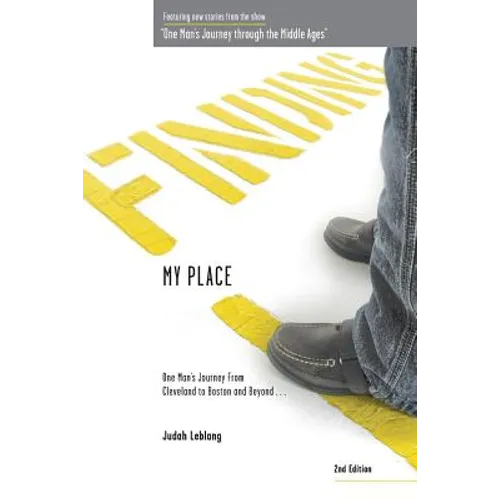 Finding My Place: One Man's Journey from Cleveland to Boston and Beyond 2nd Edition - Paperback