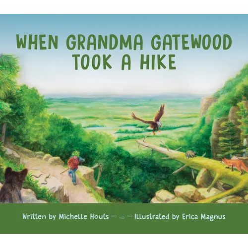When Grandma Gatewood Took a Hike - Hardcover