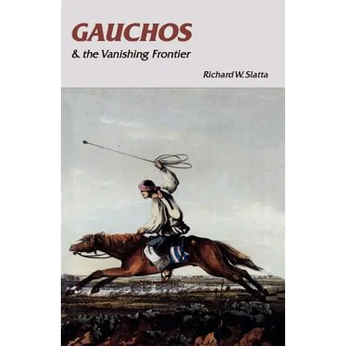 Gauchos and the Vanishing Frontier - Paperback