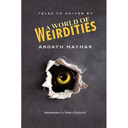 A World of Weirdities: Tales to Shiver by - Paperback