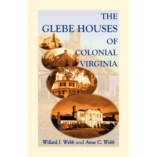 The Glebe Houses of Colonial Virginia - Paperback