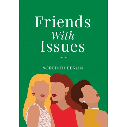 Friends with Issues - Hardcover