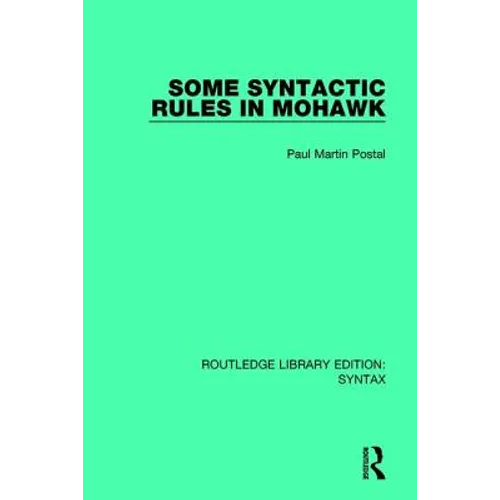 Some Syntactic Rules in Mohawk - Paperback