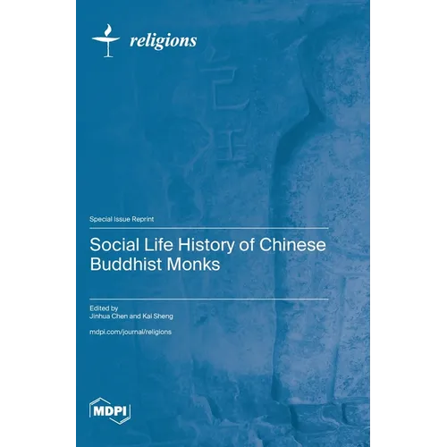 Social Life History of Chinese Buddhist Monks - Hardcover