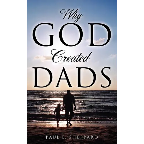 Why God Created Dads - Paperback