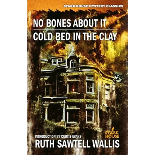 No Bones About It / Cold Bed in the Clay - Paperback