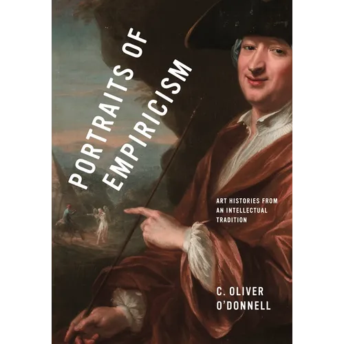 Portraits of Empiricism: Art Histories from an Intellectual Tradition - Hardcover