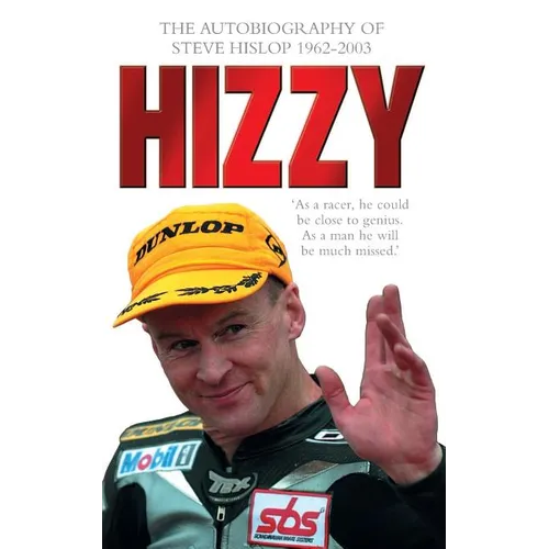 Hizzy: The Autobiography of Steve Hislop - Paperback