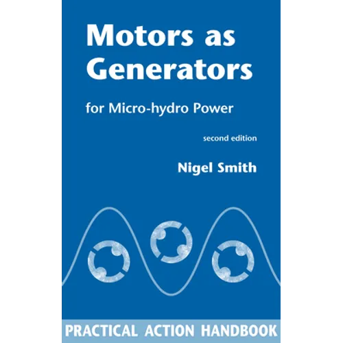 Motors as Generators for Micro-Hydro Power - Paperback