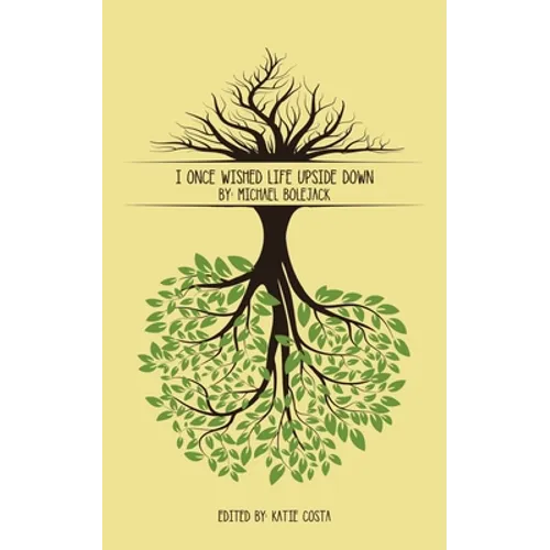 I Once Wished Life Upside Down - Paperback