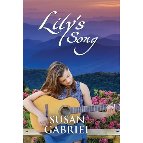 Lily's Song: Southern Historical Fiction (Wildflower Trilogy Book 2) - Hardcover
