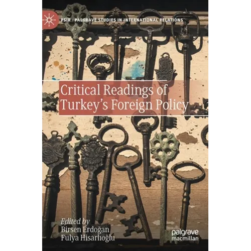 Critical Readings of Turkey's Foreign Policy - Hardcover
