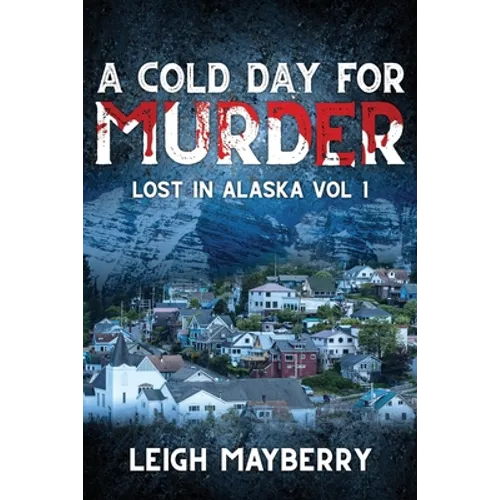 A Cold Day for Murder: A Cozy Mystery - Paperback