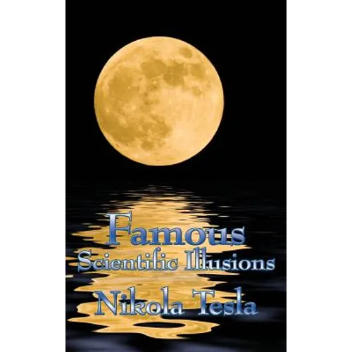 Famous Scientific Illusions - Hardcover