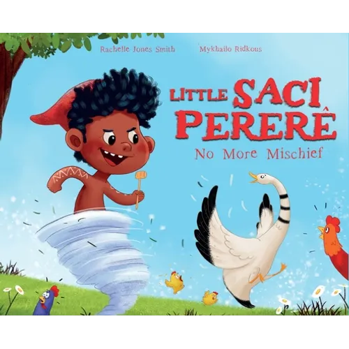 Little Saci Pererê: No More Mischief - Hardcover