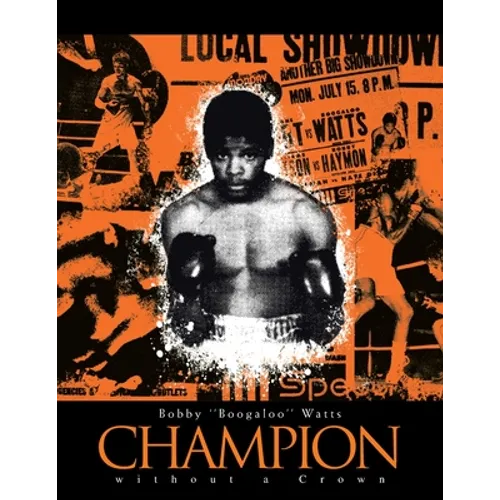 Champion Without a Crown: The Man Who Would Be King - Paperback