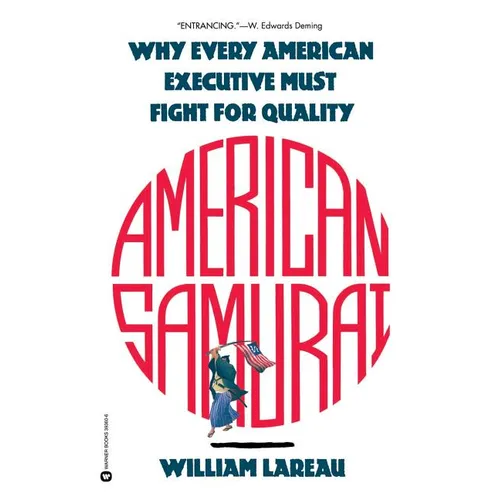 American Samurai: A Warrior for the Coming Dark Ages of American Business - Paperback