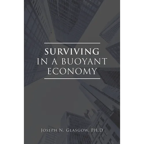 Surviving in a Buoyant Economy - Paperback