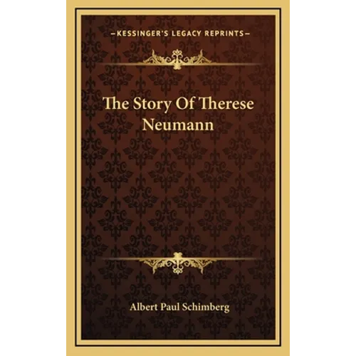 The Story Of Therese Neumann - Hardcover