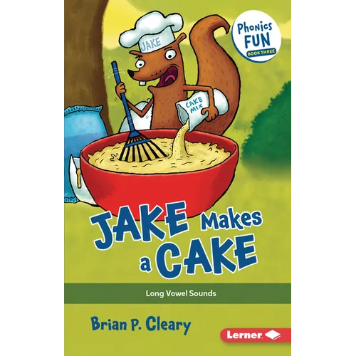 Jake Makes a Cake: Long Vowel Sounds - Paperback
