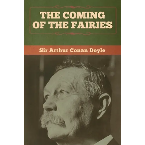The Coming of the Fairies - Paperback