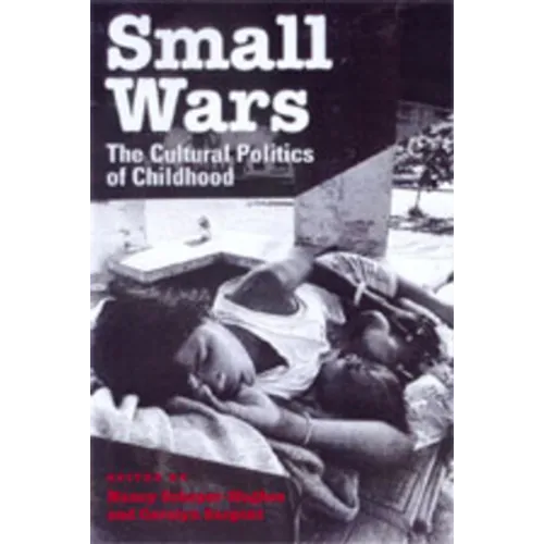 Small Wars: The Cultural Politics of Childhood - Paperback