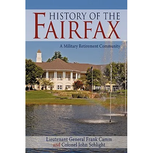 History of the Fairfax: A Military Retirement Community - Paperback