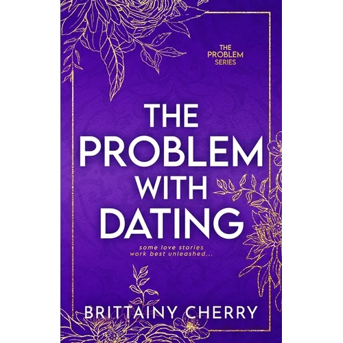 The Problem with Dating: Special Edition - Paperback